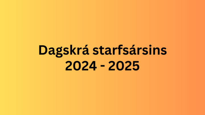 Dagskrá starfsársins 2024 – 2025